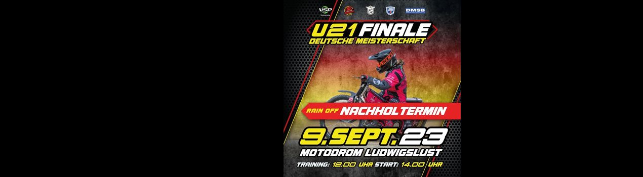DMSB U 21 Finale Deutsche Meisterschaft: Nachholtermin 09.09.2023 im Motodrom Ludwigslust